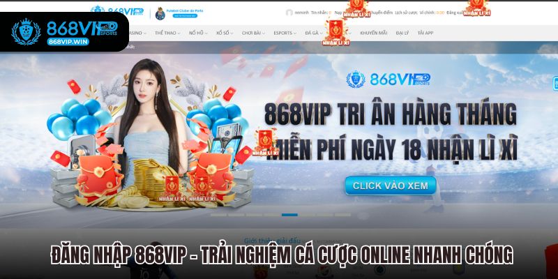 Đăng Nhập 868VIP – Trải Nghiệm Cá Cược Online Nhanh Chóng